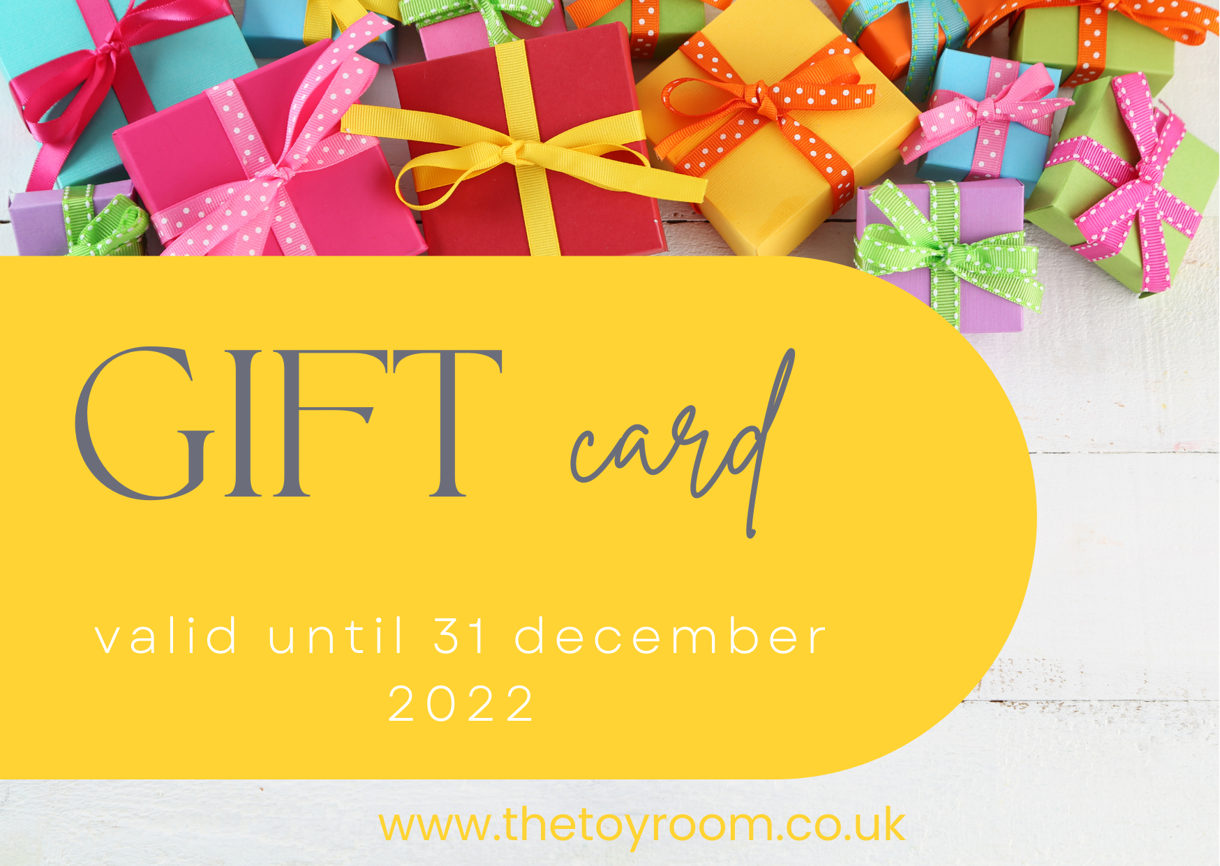 E-gift cards for your lived one's - The Toy Room
